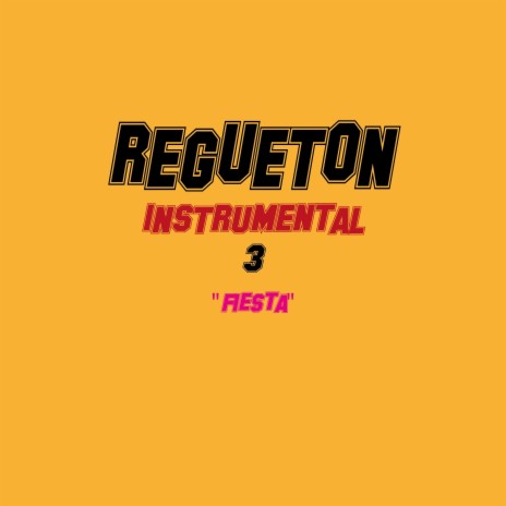 Fiesta (Instrumental regueton 3) | Boomplay Music