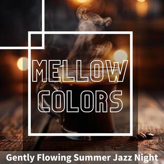 Gently Flowing Summer Jazz Night