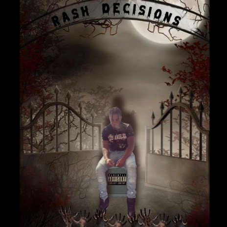 Rash Decisions | Boomplay Music