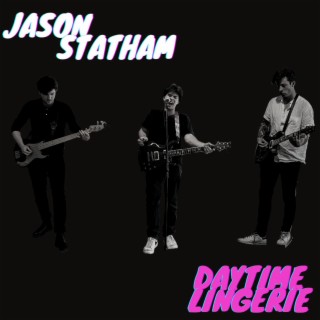 Jason Statham lyrics | Boomplay Music