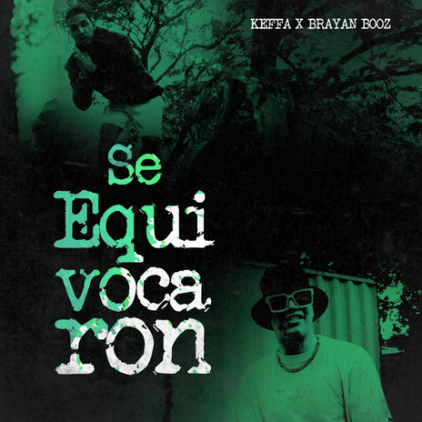 SE EQUIVOCARON ft. BRAYAN BOOZ | Boomplay Music