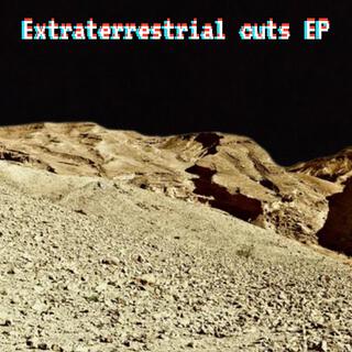 Extraterrestrial cuts EP