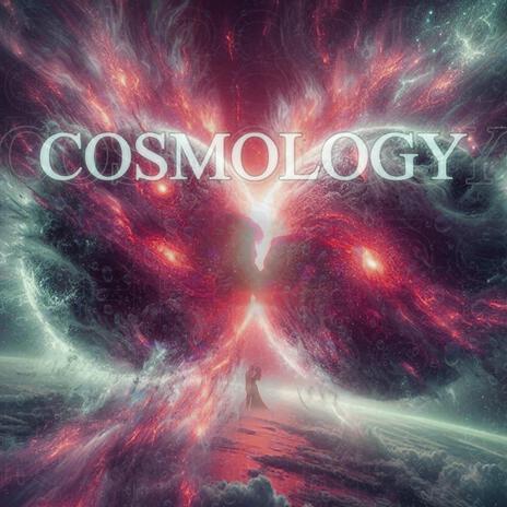 Cosmology | Boomplay Music