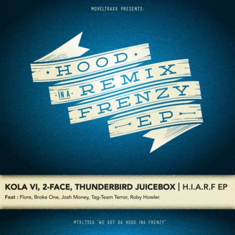 Hood In A Frenzy (Tagteam Terror Remix) ft. 2-Face & Kola VI | Boomplay Music