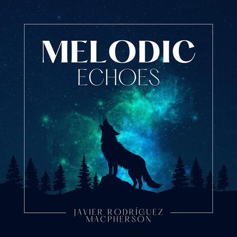 Melodic Echoes | Boomplay Music