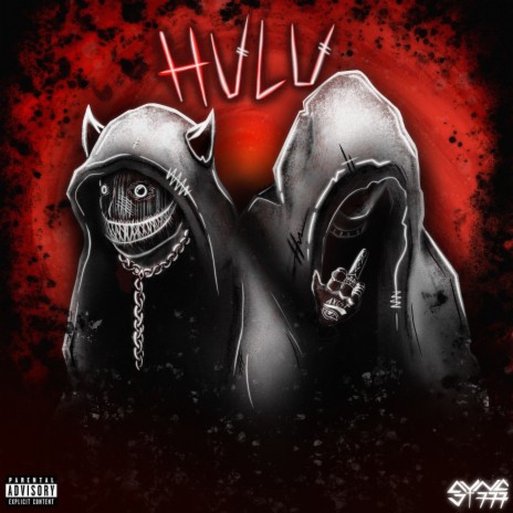 HULU ft. Kill Dyll & Sayfalse