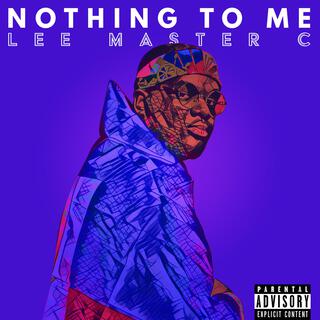 Nothing to Me lyrics | Boomplay Music