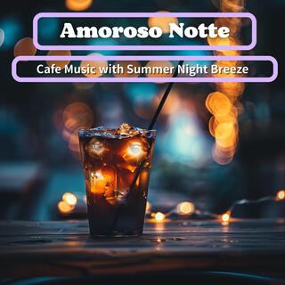 Cafe Music with Summer Night Breeze