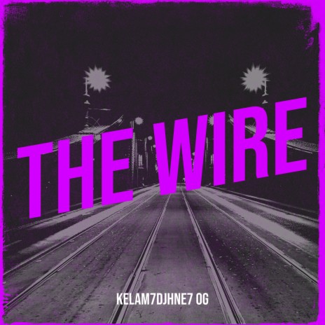 The Wire | Boomplay Music