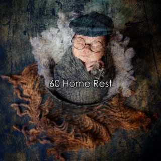 60 Home Rest