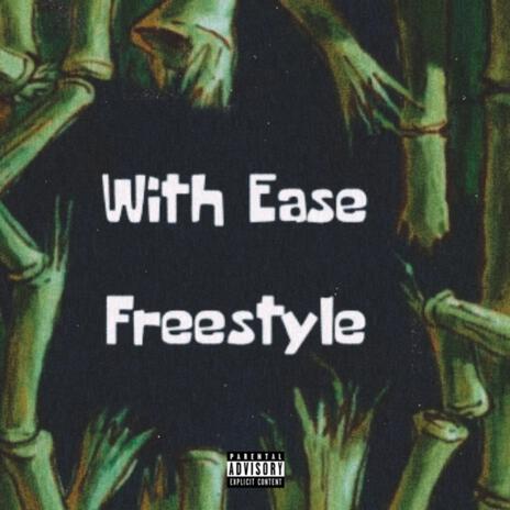 With Ease Freestyle | Boomplay Music