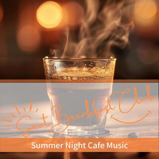 Summer Night Cafe Music