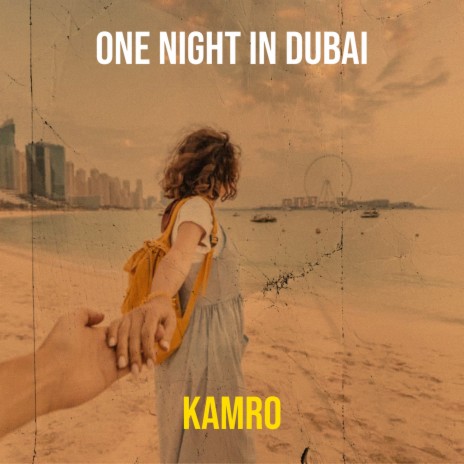 One Night in Dubai | Boomplay Music