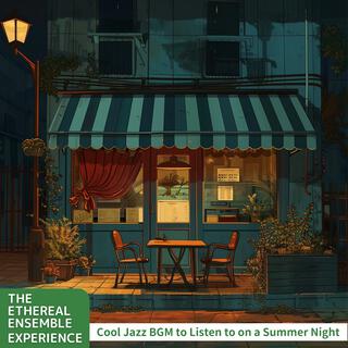 Cool Jazz Bgm to Listen to on a Summer Night