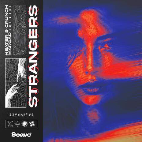 Strangers ft. Margad | Boomplay Music