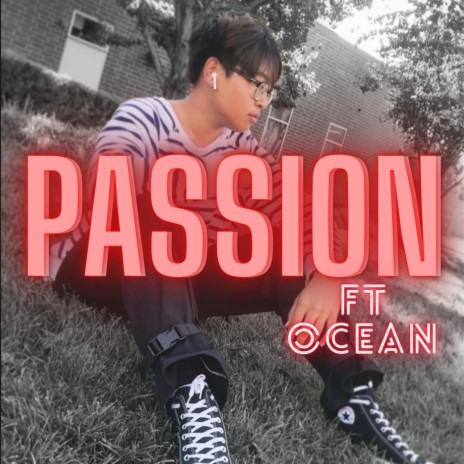 Passion (feat. Ocean From BOJ) | Boomplay Music