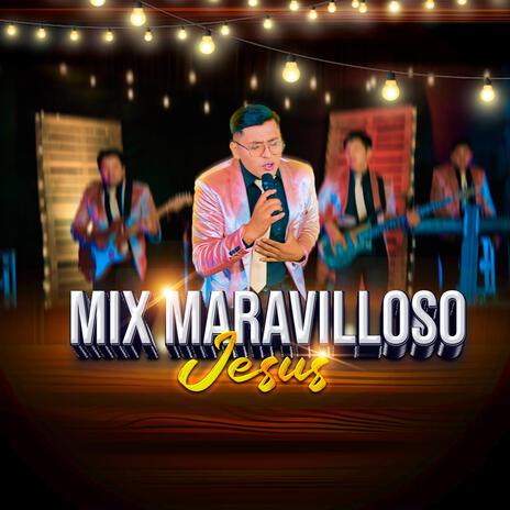 Mix Maravilloso Jesus (Agrupación Lumbrera) | Boomplay Music