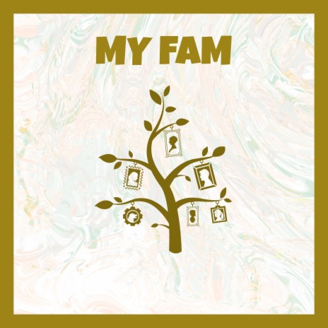 My Fam ft. CRUDZ | Boomplay Music