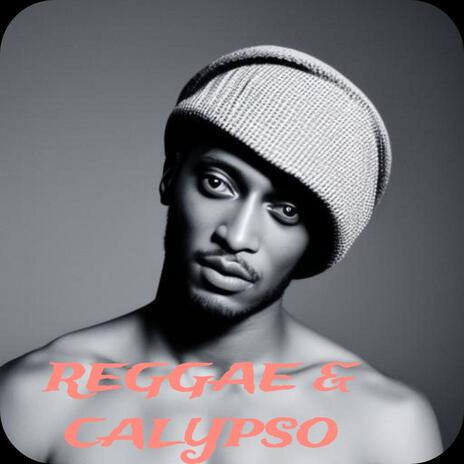 Reggae and calypso | Boomplay Music