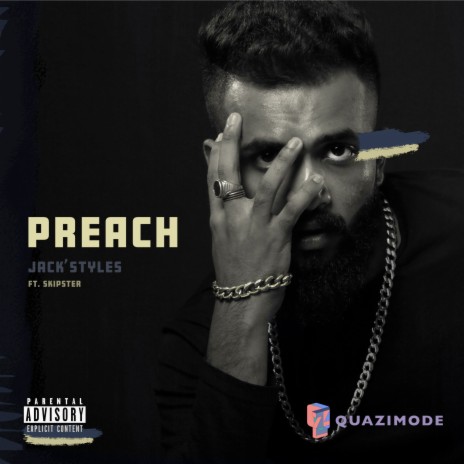 Preach ft. Jack' Styles & Skipster | Boomplay Music