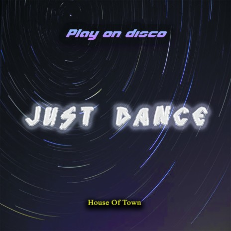 Just dance | Boomplay Music