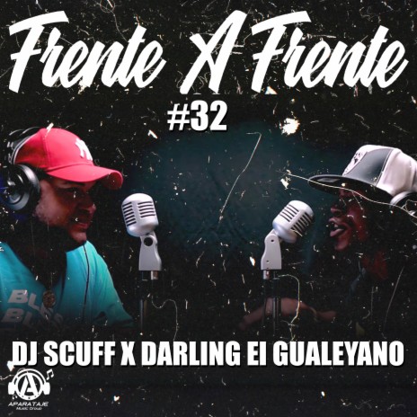 Frente A Frente #32 ft. Darling El Gualeyano | Boomplay Music