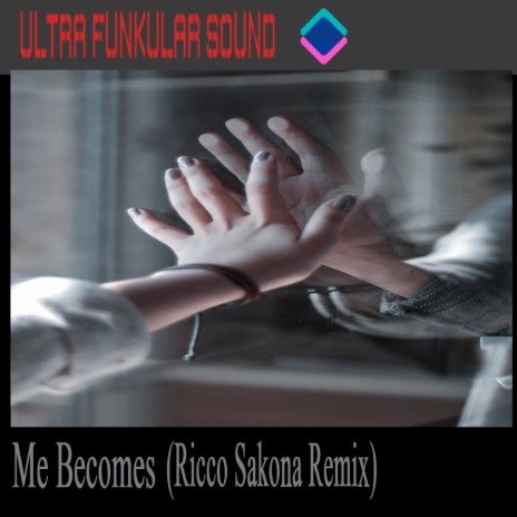 Me Becomes (Ricco Sakona Remix) ft. Ricco Sakona | Boomplay Music