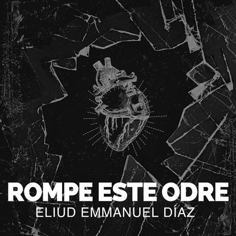 Rompe este Odre | Boomplay Music