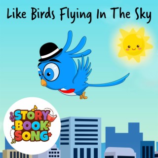 Like Birds Flying In The Sky lyrics | Boomplay Music