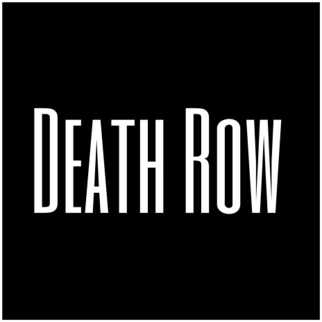 Death Row | Boomplay Music