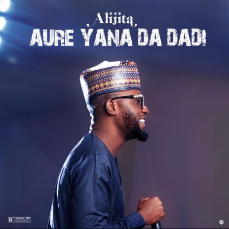 Aure Yana Da Dadi | Boomplay Music