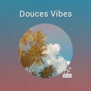 Douces Vibes