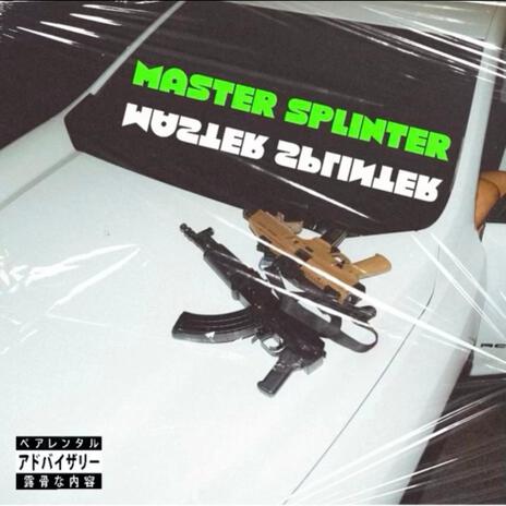 Master Splinter ft. 5auce Lik & 210Kp | Boomplay Music