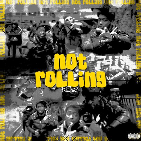 NOT ROLLING ft. CHAMBER45 | Boomplay Music