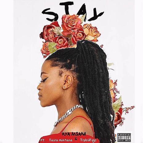 Stay ft. Taura Montana & Trplrdfygo | Boomplay Music