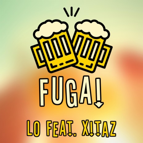 FUGA! ft. Xitaz | Boomplay Music