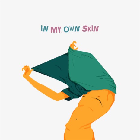 In My Own Skin | Boomplay Music