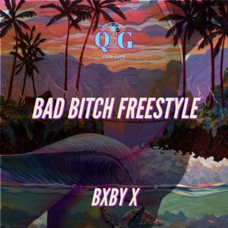 Bad Bitch Freestyle | Boomplay Music