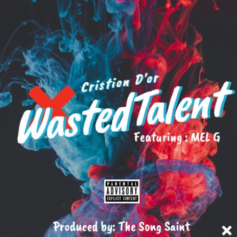 Wasted Talent (feat. MEL G)