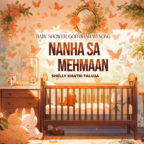 Nanha Sa Mehmaan (Baby Shower, God Bharayi Song) | Boomplay Music