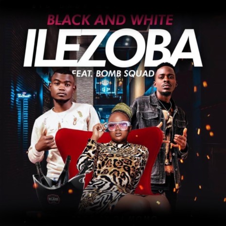 ilezoba (feat. Black Na White & Thaliban)