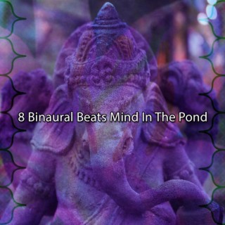 8 Binaural Beats Mind In The Pond