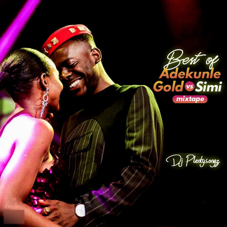 Best Of Adekunle Gold Vs Simi, Vol. 3 (Mixtape)