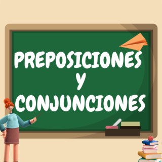 Preposiciones y Conjunciones