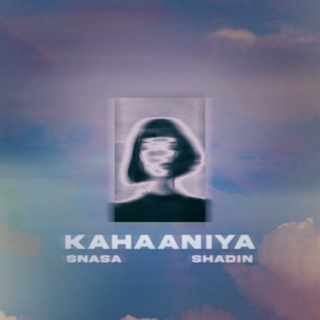 Kahaaniya ft. SHADIN | Boomplay Music