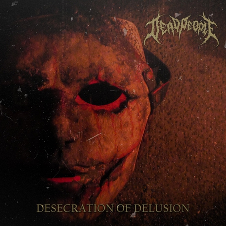 Desecration of Delusion | Boomplay Music