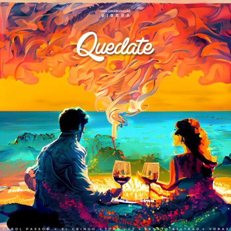 Quedate (Vibbra Sons #1) ft. Renato Beltrão, João Luz, El Gringo, Vibbra & Carol Passos | Boomplay Music