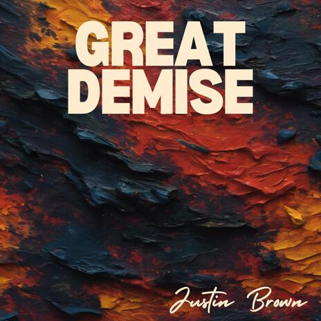 Great Demise | Boomplay Music