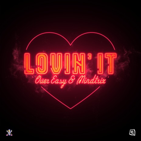 Lovin' It ft. MiNDTRiX | Boomplay Music