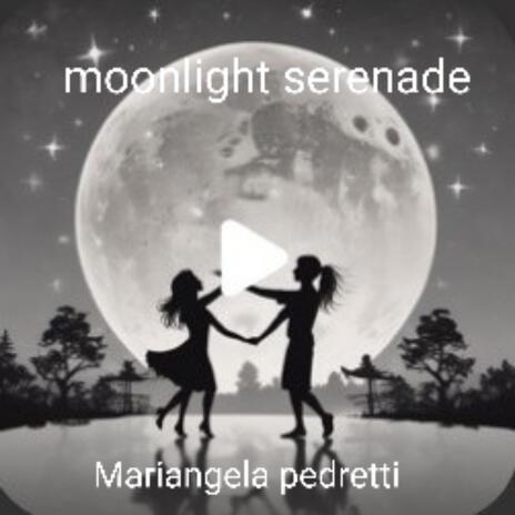 Moonlight serenade